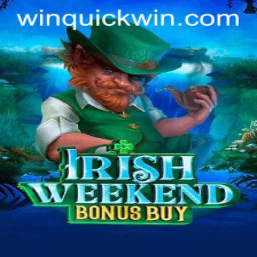 Experience the Thrill of IrishWeekendBonusBuy and the Innovation of Quickwin Features