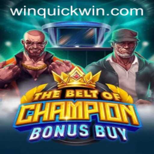 Unveiling TheBeltOfChampionBonusBuy: A Quickwin Casino Sensation